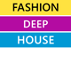 Deep House Fashion