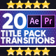 20 Title Transitions Pack - VideoHive Item for Sale