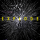 Explode