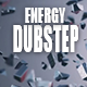 Energy Powerful Dubstep Ident