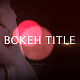 Bokeh Titles - VideoHive Item for Sale