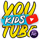 Kids Youtube Package | For Ae - VideoHive Item for Sale