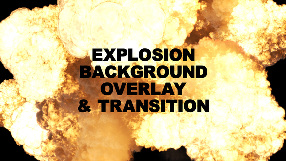 Explosion Background & Overlay