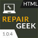Repair Geek - Laptop And Computer Fixing Service Center HTML5 Template - ThemeForest Item for Sale