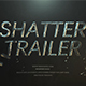 Shatter Trailer - VideoHive Item for Sale