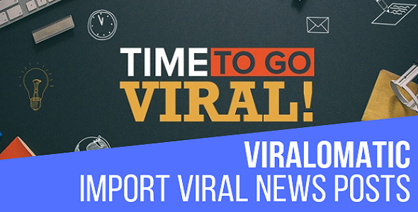 Unleash Viral Content with Viralomatic – The Ultimate News Generator Tool for WordPress