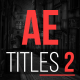 AE Titles 2 - VideoHive Item for Sale