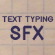 Text Typing SFX