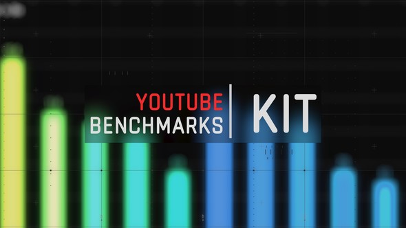 YouTube Benchmarks Kit