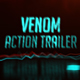Venom Action Trailer - VideoHive Item for Sale