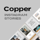 Copper — Instagram Story Templates - GraphicRiver Item for Sale