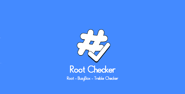 Root Checker - BusyBox,Treble