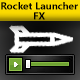 Rocket Launcher Effects