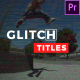 Glitch Titles // Essential Graphics - VideoHive Item for Sale