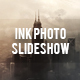 Ink Photo Slideshow - VideoHive Item for Sale