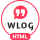 Wlog - Blog and Magazine HTML Template - ThemeForest Item for Sale
