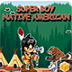 Super Boy - Native American (Android Studio+BBDOC+Assets) - CodeCanyon Item for Sale