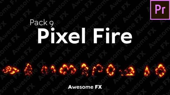AFX Pack 9: Pixel Fire - Premier Pro Version