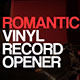 Romantic Vinyl Record Openers - VideoHive Item for Sale