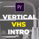Vertical VHS Intro - VideoHive Item for Sale