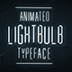 Animated Lightbulb Typeface - VideoHive Item for Sale
