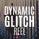 Dynamic Glitch Reel - VideoHive Item for Sale