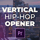 Vertical Hip-Hop Opener - VideoHive Item for Sale