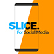 Slice - Social Media - VideoHive Item for Sale