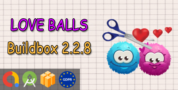 Cut Love Ball - Android Studio + Admob + GDPR + API 27 + Eclipse