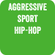 Aggressive Sport Hip-Hop