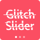 Glitch Slider — Expressive Transition Effect - CodeCanyon Item for Sale
