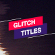 Glitch Titles & Lower Thirds // MOGRT - VideoHive Item for Sale