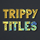 Trippy Titles Mogrt - VideoHive Item for Sale