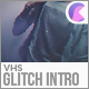 VHS Glitch Intro - VideoHive Item for Sale