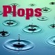 Drops Plops