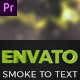 Smoke To Text Reveal (Mogrt) - VideoHive Item for Sale