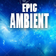Futuristic Epic Ambient Cinematic
