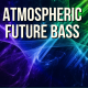 Stunning Down-tempo Future Bass