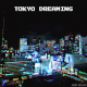 Tokyo Dreaming