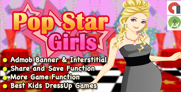 Pop Star Dress Up Games For Kids + Ready For Publish + Android
