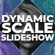 Dynamic Scale Slideshow - VideoHive Item for Sale