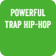 Powerful Trap Hip-Hop