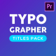 Typographer-Titles Pack - VideoHive Item for Sale