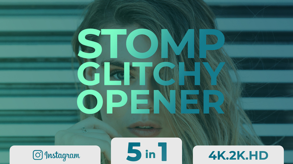 Stomp Glitchy Opener-5in1