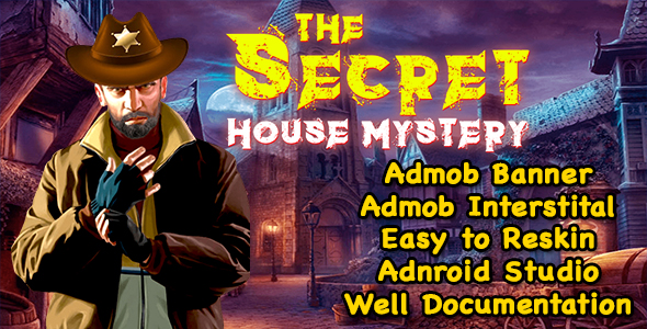 The Secret House Mystery + Hidden Object Game + Admob + Ready For Publish + Android