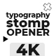 Typography Stomp Opener - VideoHive Item for Sale
