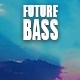 In the Future Bass