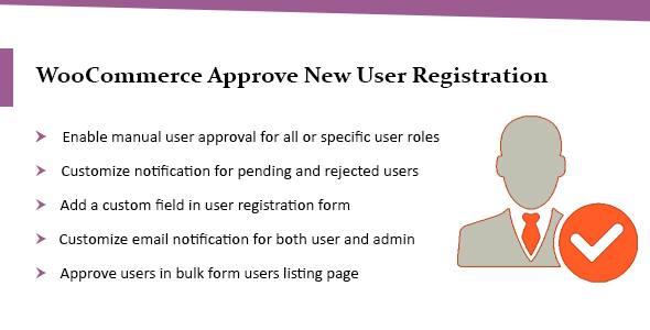 Wordpress & WooCommerce Approve New User Registration Plugin