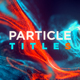 FLU - Particles Titles - VideoHive Item for Sale
