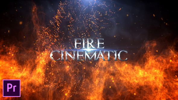 Fire Cinematic Titles - Premiere Pro